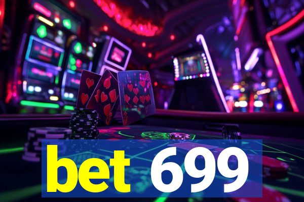 bet 699
